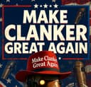 MAKE CLANKER GREAT AGAIN